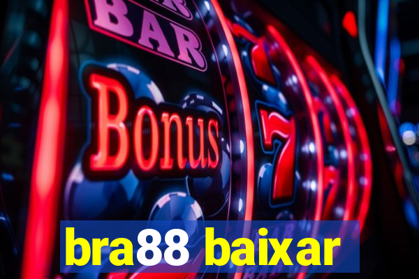 bra88 baixar